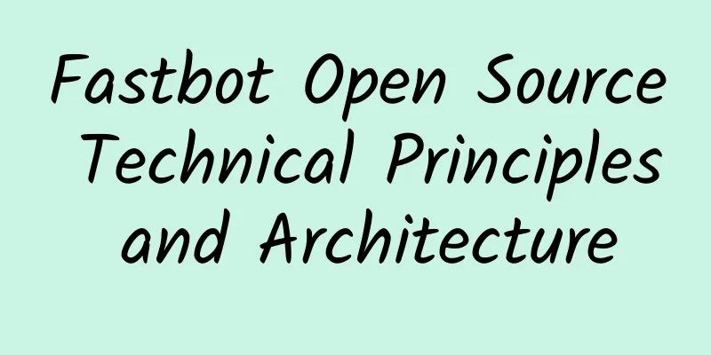 Fastbot Open Source Technical Principles and Architecture