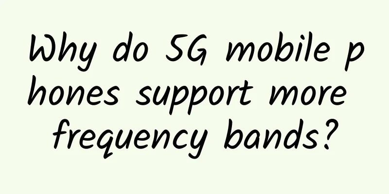 Why do 5G mobile phones support more frequency bands?
