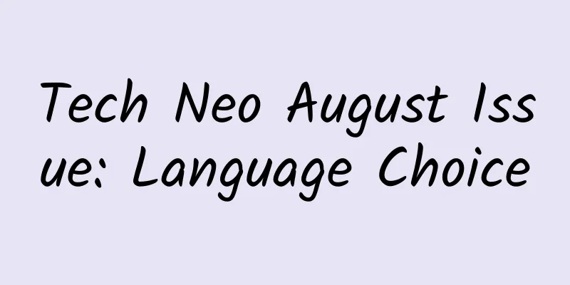 Tech Neo August Issue: Language Choice