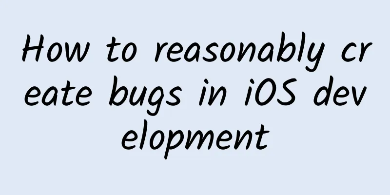 How to reasonably create bugs in iOS development