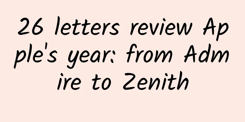 26 letters review Apple's year: from Admire to Zenith