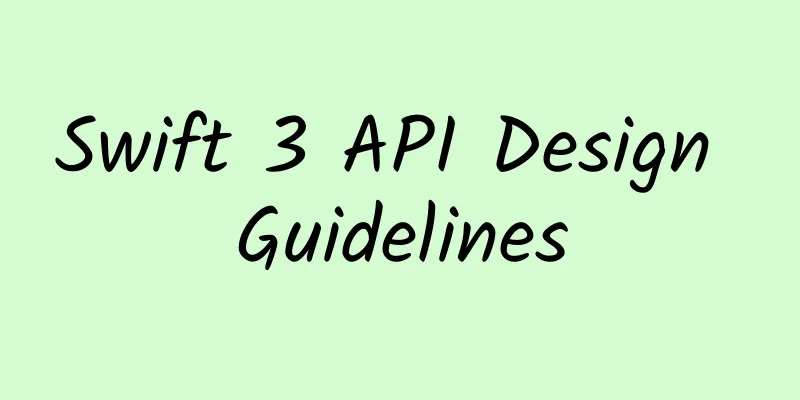 Swift 3 API Design Guidelines