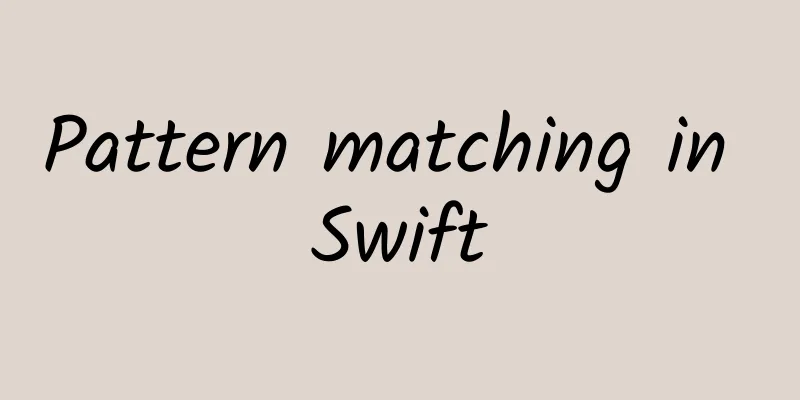 Pattern matching in Swift