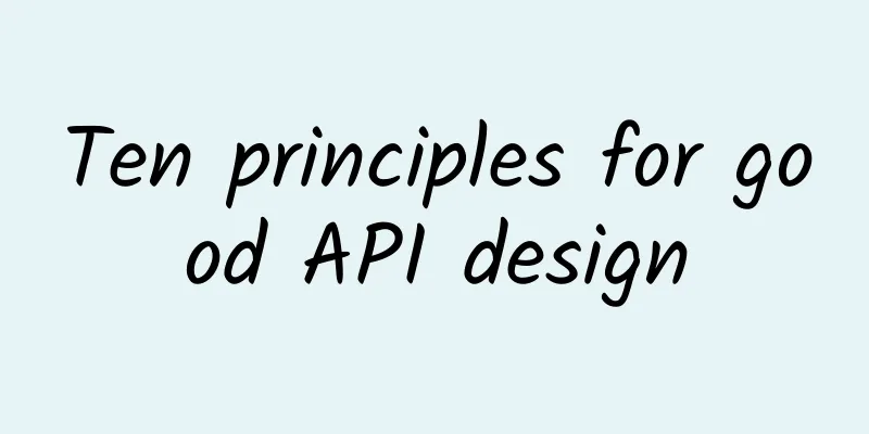 Ten principles for good API design