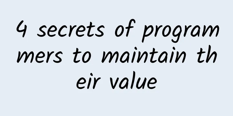 4 secrets of programmers to maintain their value