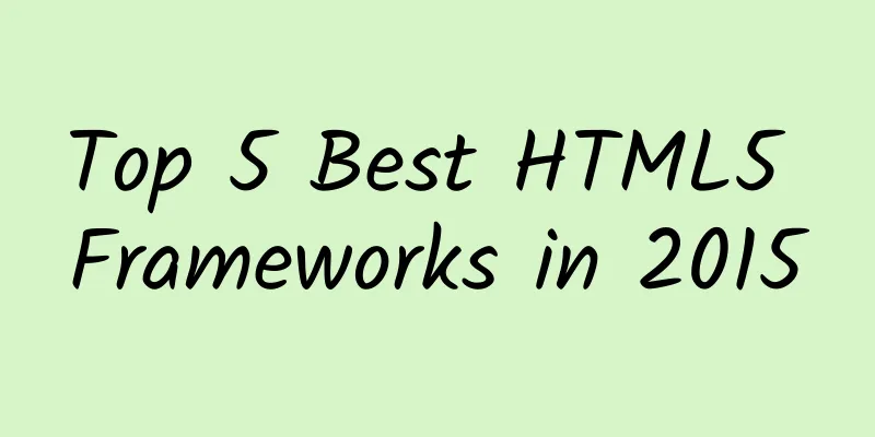 Top 5 Best HTML5 Frameworks in 2015