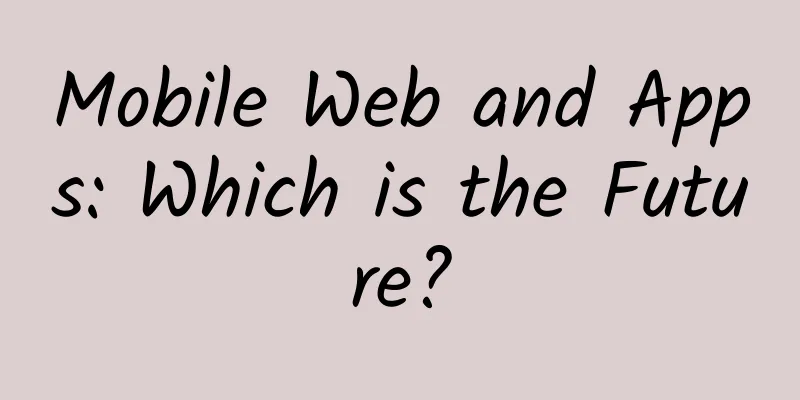 Mobile Web and Apps: Which is the Future?