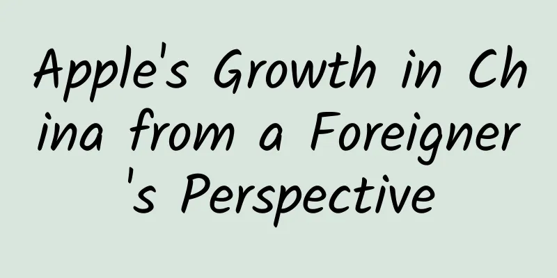 Apple's Growth in China from a Foreigner's Perspective