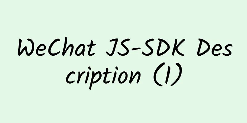 WeChat JS-SDK Description (1)