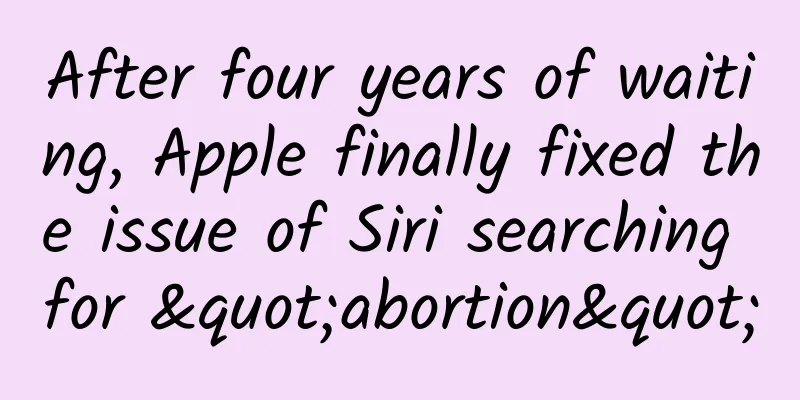 After four years of waiting, Apple finally fixed the issue of Siri searching for "abortion"