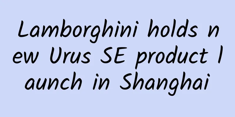Lamborghini holds new Urus SE product launch in Shanghai