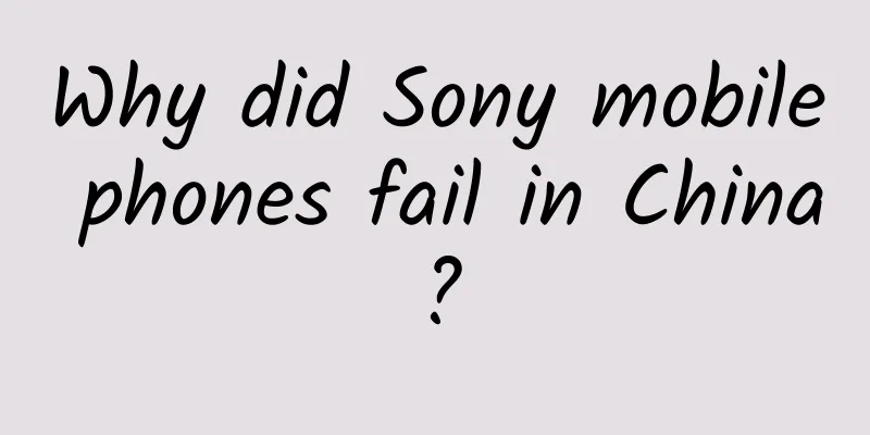 Why did Sony mobile phones fail in China?