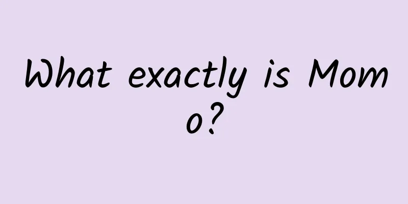 What exactly is Momo?