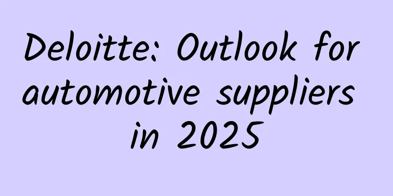 Deloitte: Outlook for automotive suppliers in 2025