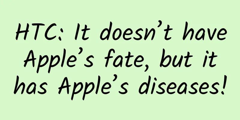 HTC: It doesn’t have Apple’s fate, but it has Apple’s diseases!