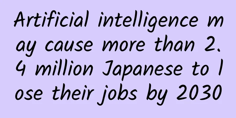 Artificial intelligence may cause more than 2.4 million Japanese to lose their jobs by 2030