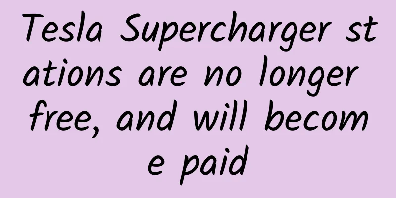 Tesla Supercharger stations are no longer free, and will become paid