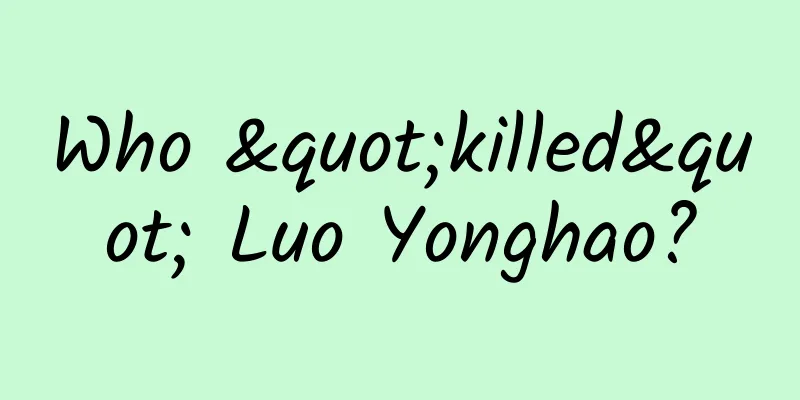 Who "killed" Luo Yonghao?
