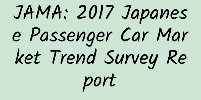 JAMA: 2017 Japanese Passenger Car Market Trend Survey Report