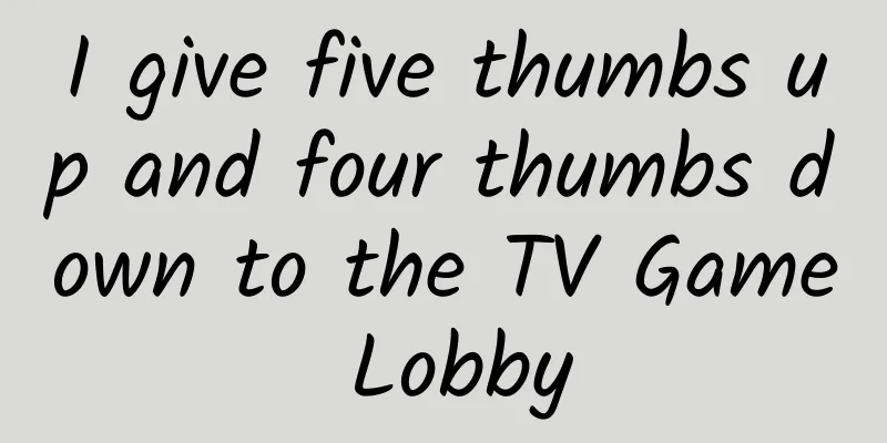 I give five thumbs up and four thumbs down to the TV Game Lobby