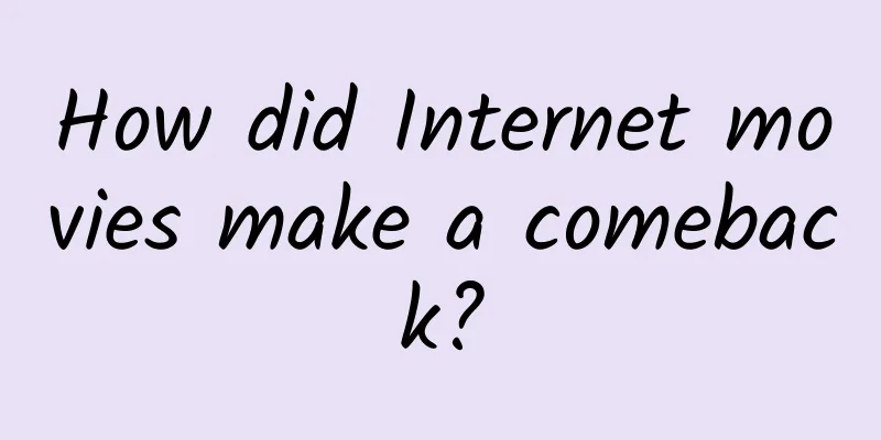 How did Internet movies make a comeback?