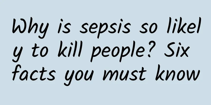 Why is sepsis so likely to kill people? Six facts you must know