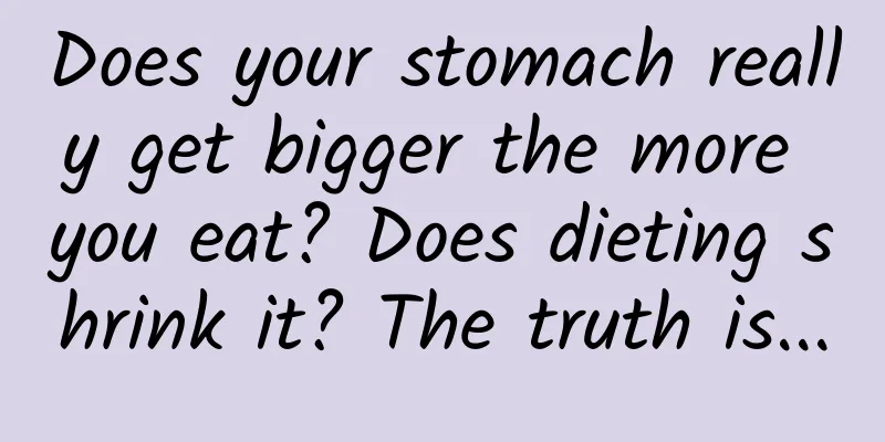 Does your stomach really get bigger the more you eat? Does dieting shrink it? The truth is...