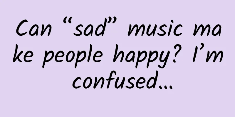 Can “sad” music make people happy? I’m confused…