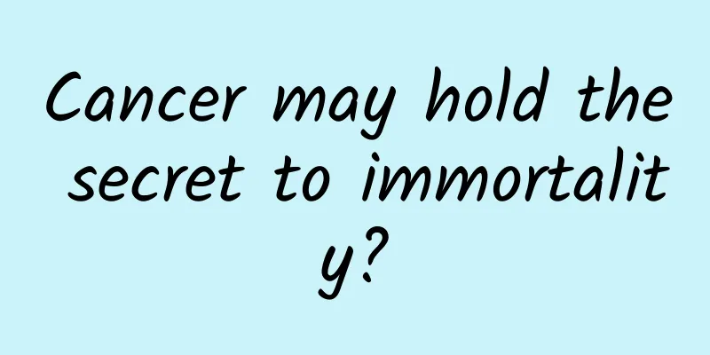 Cancer may hold the secret to immortality?