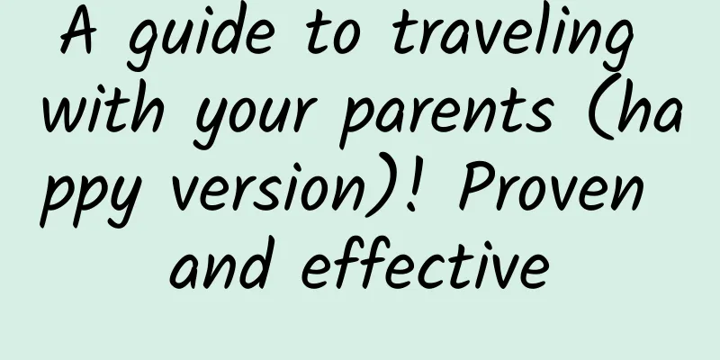 A guide to traveling with your parents (happy version)! Proven and effective