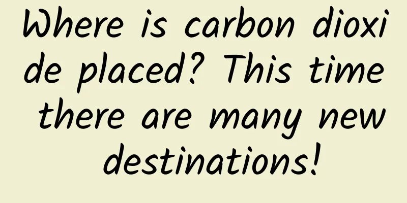 Where is carbon dioxide placed? This time there are many new destinations!