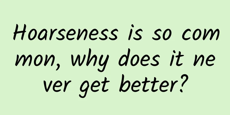 Hoarseness is so common, why does it never get better?