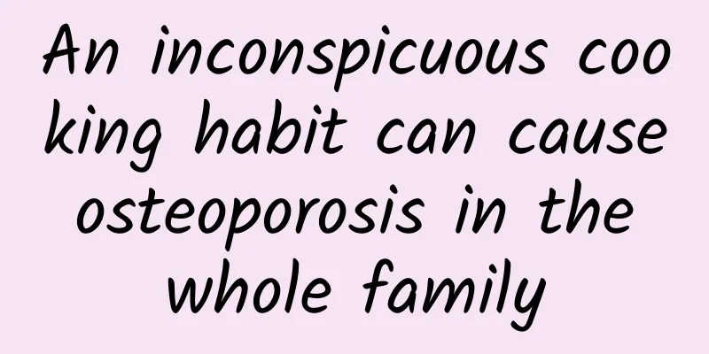 An inconspicuous cooking habit can cause osteoporosis in the whole family