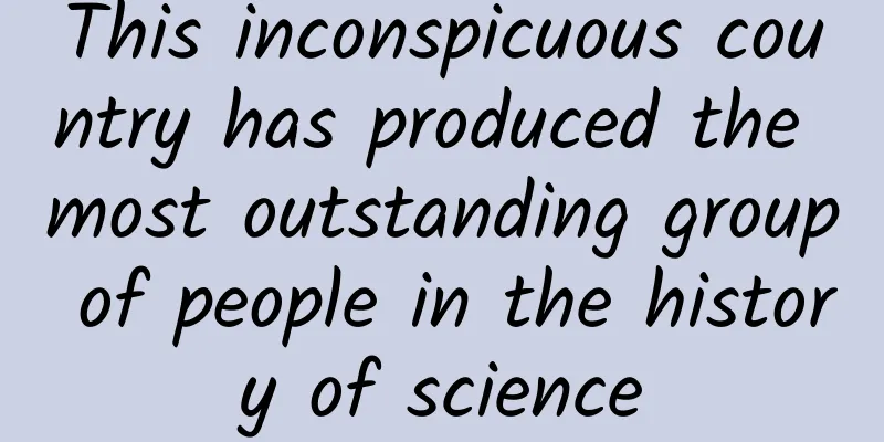 This inconspicuous country has produced the most outstanding group of people in the history of science