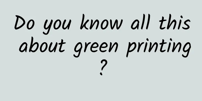 Do you know all this about green printing?
