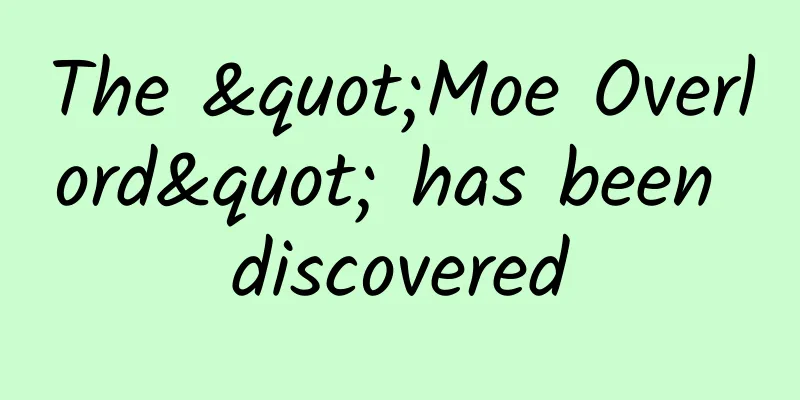 The "Moe Overlord" has been discovered