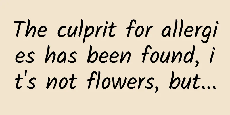 The culprit for allergies has been found, it's not flowers, but...