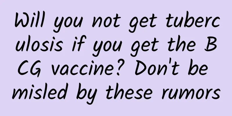 Will you not get tuberculosis if you get the BCG vaccine? Don't be misled by these rumors