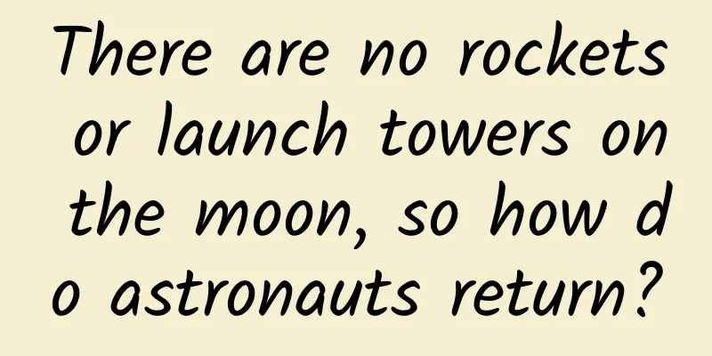 There are no rockets or launch towers on the moon, so how do astronauts return?