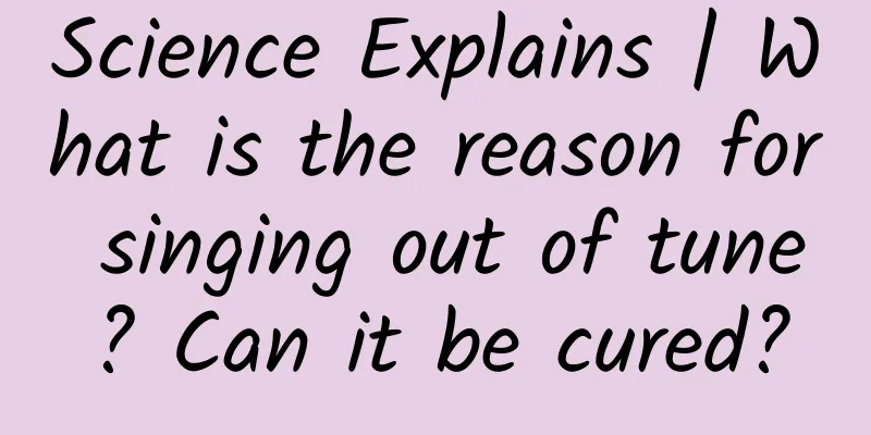 Science Explains | What is the reason for singing out of tune? Can it be cured?