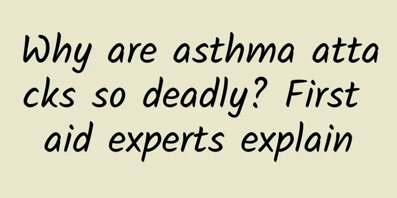 Why are asthma attacks so deadly? First aid experts explain