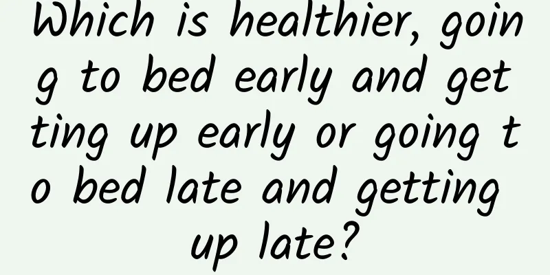 Which is healthier, going to bed early and getting up early or going to bed late and getting up late?