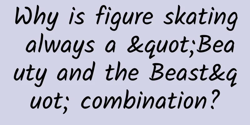Why is figure skating always a "Beauty and the Beast" combination?