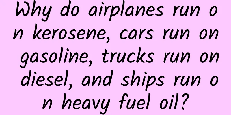 Why do airplanes run on kerosene, cars run on gasoline, trucks run on diesel, and ships run on heavy fuel oil?